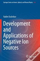 Development And Applications Of Negative Ion Sources