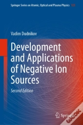 Development And Applications Of Negative Ion Sources