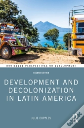 Development And Decolonization In Latin America