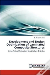 Development And Design Optimization Of Laminated Composite Structures