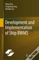 Development And Implementation Of Ship Bwms