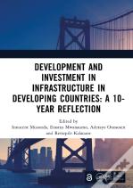 Development And Investment In Infrastructure In Developing Countries: A 10-Year Reflection