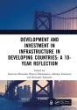 Development And Investment In Infrastructure In Developing Countries: A 10-Year Reflection - Preview