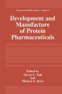 Development And Manufacture Of Protein Pharmaceuticals - Preview