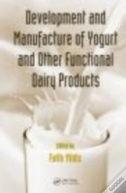 Capa do artigo Development And Manufacture Of Yogurt And Other Functional Dairy Products