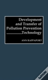 Development And Transfer Of Pollution Prevention Technology