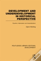 Development And Underdevelopment In Historical Perspective