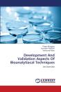Development And Validation Aspects Of Bioanalytiacal Techniques - Preview