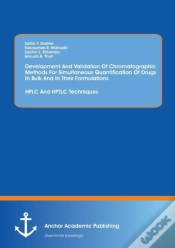 Capa do artigo Development And Validation Of Chromatographic Methods For Simultaneous Quantification Of Drugs In Bulk And In Their Formulations