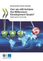 Development Centre Studies Can We Still Achieve The Millennium Development Goals? From Costs To Policies - Preview