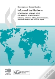 Capa do artigo Development Centre Studies Informal Institutions How Social Norms Help Or Hinder Development