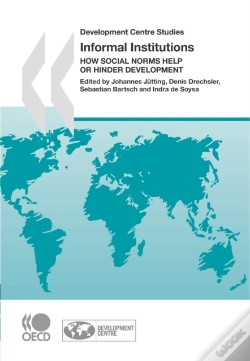 Capa do artigo Development Centre Studies Informal Institutions How Social Norms Help Or Hinder Development