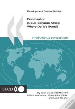 Capa do artigo Development Centre Studies Privatisation In Sub-Saharan Africa Where Do We Stand?