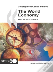 Capa do artigo Development Centre Studies The World Economy Historical Statistics