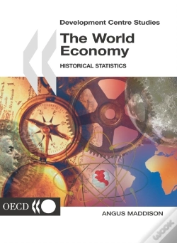 Capa do artigo Development Centre Studies The World Economy Historical Statistics