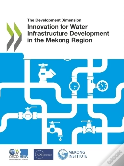 Capa do artigo Development Dimension Innovation For Water Infrastructure Development In The Mekong Region