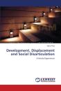 Development, Displacement And Social Disarticulation - Preview