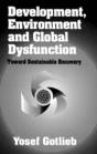 Development, Environment And Global Dysfunction - Preview