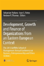 Development, Growth And Finance Of Organizations From An Eastern European Context - Preview