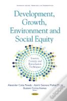 Development, Growth, Environment & Social Equity