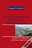 Development-Induced Displacement And Resettlement: