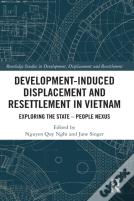 Development-Induced Displacement And Resettlement In Vietnam