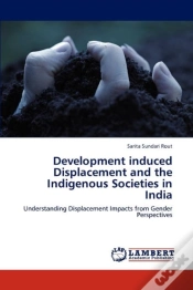 Capa do artigo Development Induced Displacement And The Indigenous Societies In India