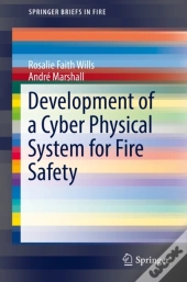 Development Of A Cyber Physical System For Fire Safety