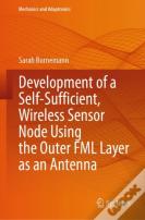 Development Of A Self-Sufficient, Wireless Sensor Node Using The Outer Fml Layer As An Antenna