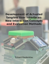 Development Of Actuated Tangible User Interfaces