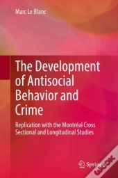 Development Of Antisocial Behavior And Crime