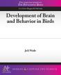 Development Of Brain & Behaviour In Bird - Preview