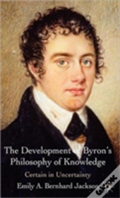 Development Of Byrons Philosophy Of Know