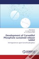 Development Of Carvedilol Phosphate Sustained Release Tablet