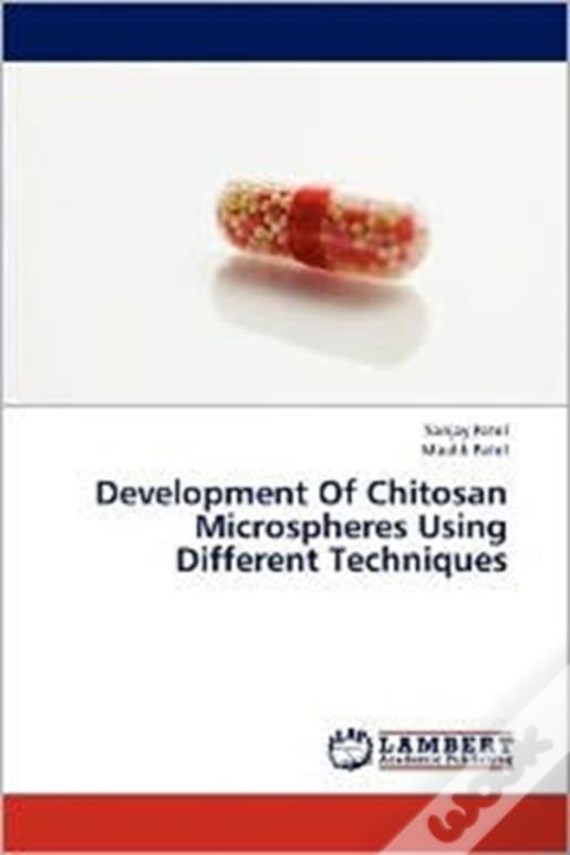 Development Of Chitosan Microspheres Using Different Techniques