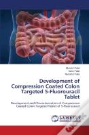 Development Of Compression Coated Colon Targeted 5-Fluorouracil Tablet