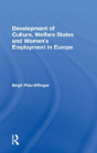 Development Of Culture, Welfare States And Women'S Employment In Europe - Preview