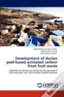 Development Of Durian Peel-Based Activated Carbon From Fruit Waste