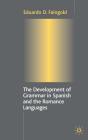Development Of Grammar In Spanish And The Romance Languages - Preview