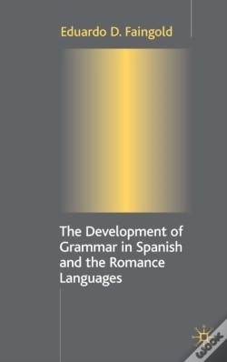 Capa do artigo Development Of Grammar In Spanish And The Romance Languages