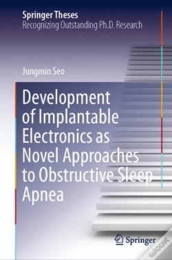 Capa do artigo Development Of Implantable Electronics As Novel Approaches To Obstructive Sleep Apnea