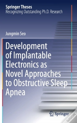 Capa do artigo Development Of Implantable Electronics As Novel Approaches To Obstructive Sleep Apnea