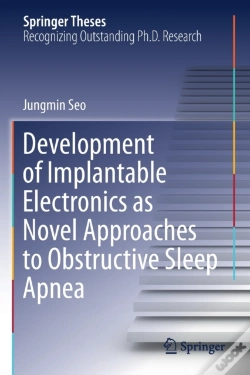 Capa do artigo Development Of Implantable Electronics As Novel Approaches To Obstructive Sleep Apnea