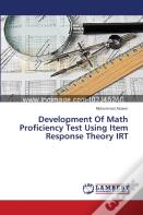Development Of Math Proficiency Test Using Item Response Theory Irt