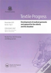 Development Of Medical Garments And Apparel For The Elderly And The Disabled