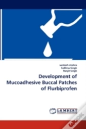 Development Of Mucoadhesive Buccal Patches Of Flurbiprofen