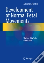 Development Of Normal Fetal Movements