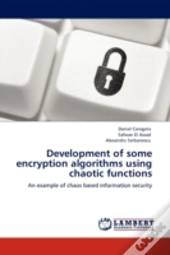 Development Of Some Encryption Algorithms Using Chaotic Functions