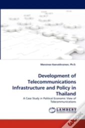 Development Of Telecommunications Infrastructure And Policy In Thailand