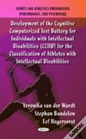 Capa do artigo Development Of The Cognitive Computerized Test Battery For Individuals With Intellectual Disabilities (Cciid) For The Classification Of Athletes With 